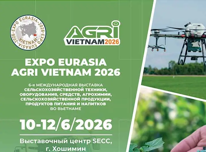 Приглашаем на EXPO EURASIA AGRI VIETNAM 2026!